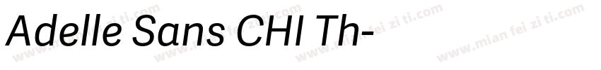 Adelle Sans CHI Th字体转换